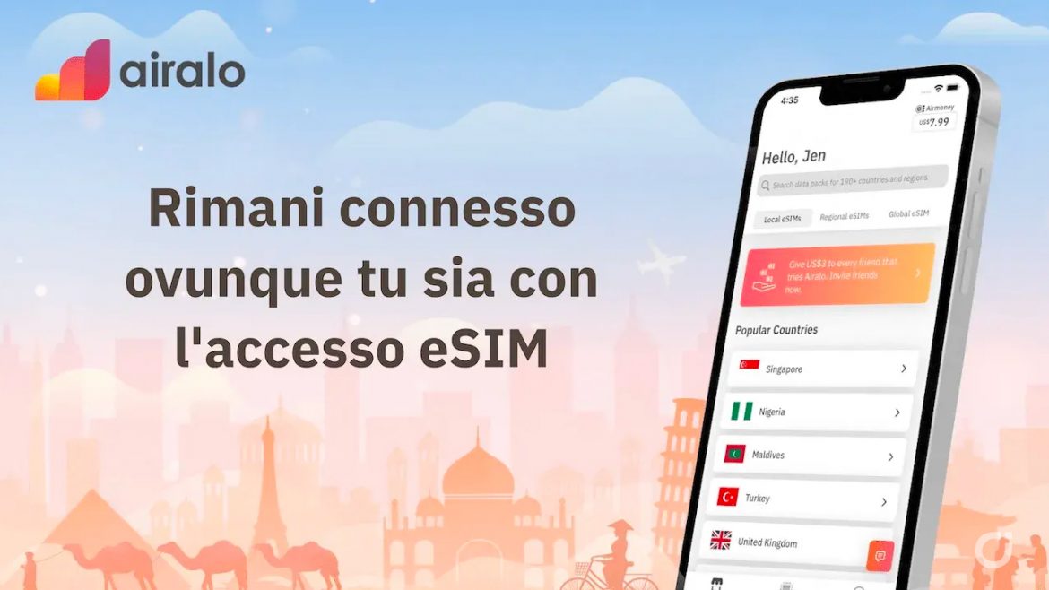 Airalo: l’app dalla quale acquistare eSIM per viaggiare in tutto il mondo senza rinunciare alla connessione dati