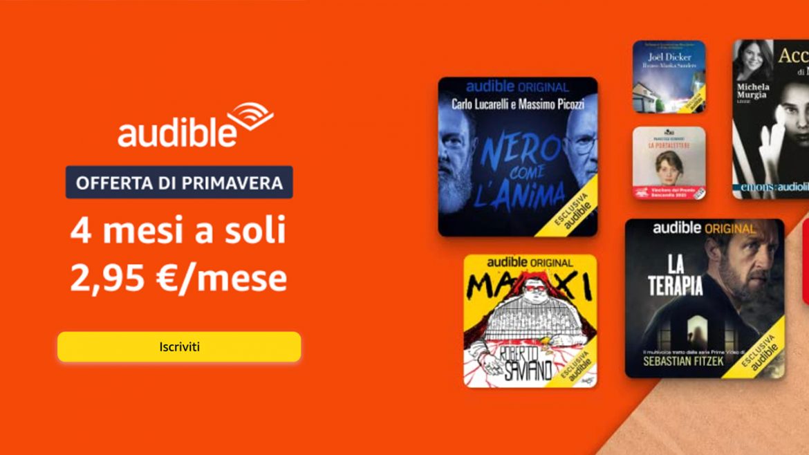 Con Audible i libri non si leggono ma si ascoltano! Provalo GRATIS oppure a prezzo ridotto per 4 mesi