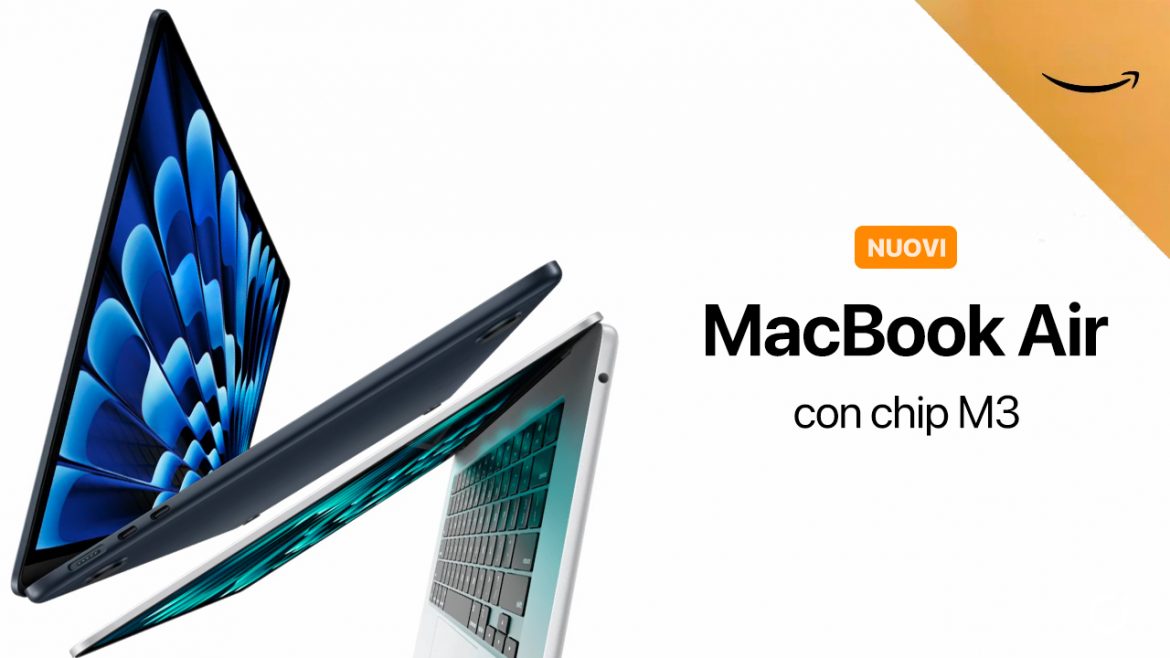 I nuovi MacBook Air (2024) con chip M3 sono disponibili su Amazon