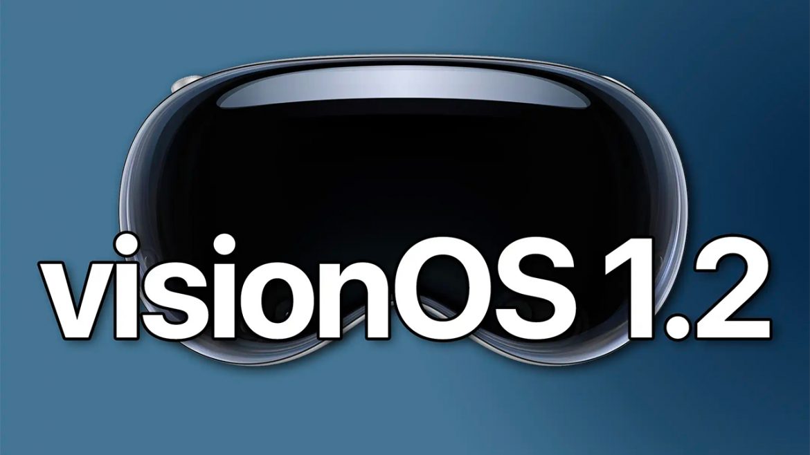 Apple rilascia visionOS 1.2 beta 1 per gli sviluppatori