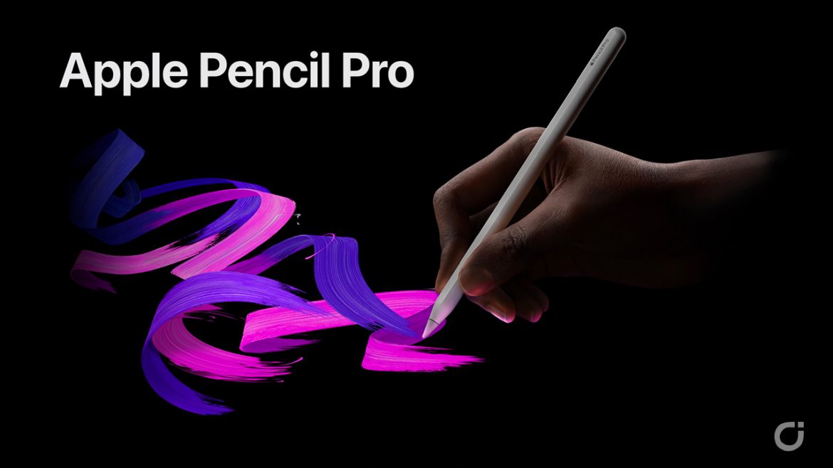 Ecco la nuova Apple Pencil Pro: tante novità e funzionalità molto avanzate