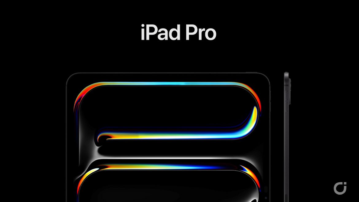 Apple presenta il nuovo iPad Pro con chip M4, display Tandem OLED, design ultra-sottile ed altro!