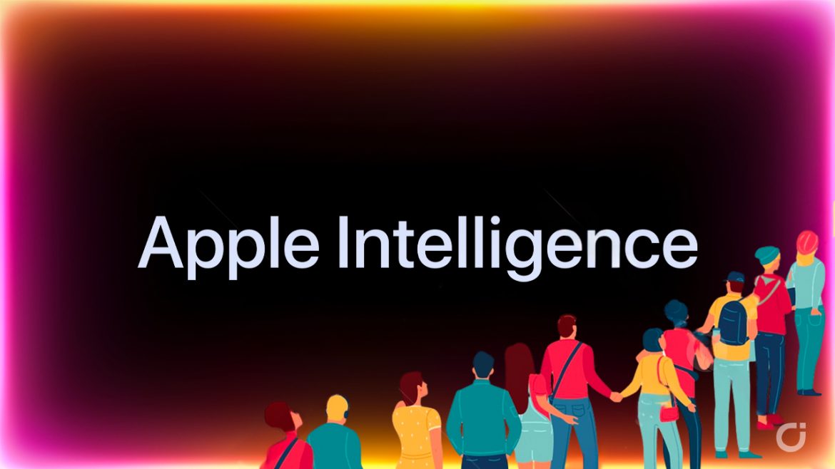 Per provare Apple Intelligence bisognerà aspettare: E’ prevista una lista d’attesa!