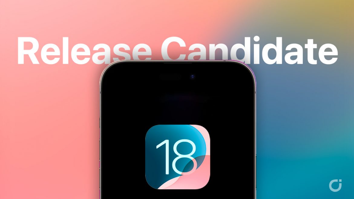 Apple rilascia iOS 18 Release Candidate